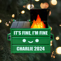 Dumpster Fire Ornament LED Flickering, 2024 Funny Christmas Ornament, Personalized Xmas Decoration, Everything is Fine, Funny Christmas Gifts - Kindlytoys