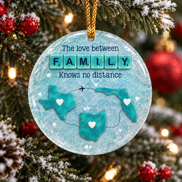 Personalized Family Love Knows No Distance Ornament, Long Distance State Christmas Ornament, Acrylic Tree Decoration, Family Keepsake Gift CO07